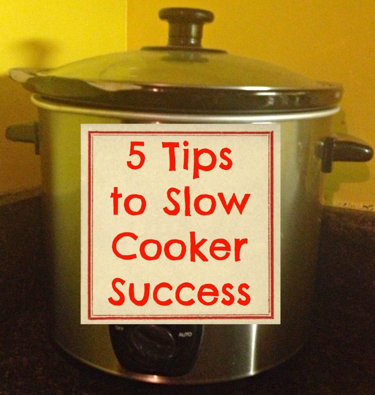 5 Tips to Slow Cooker Success