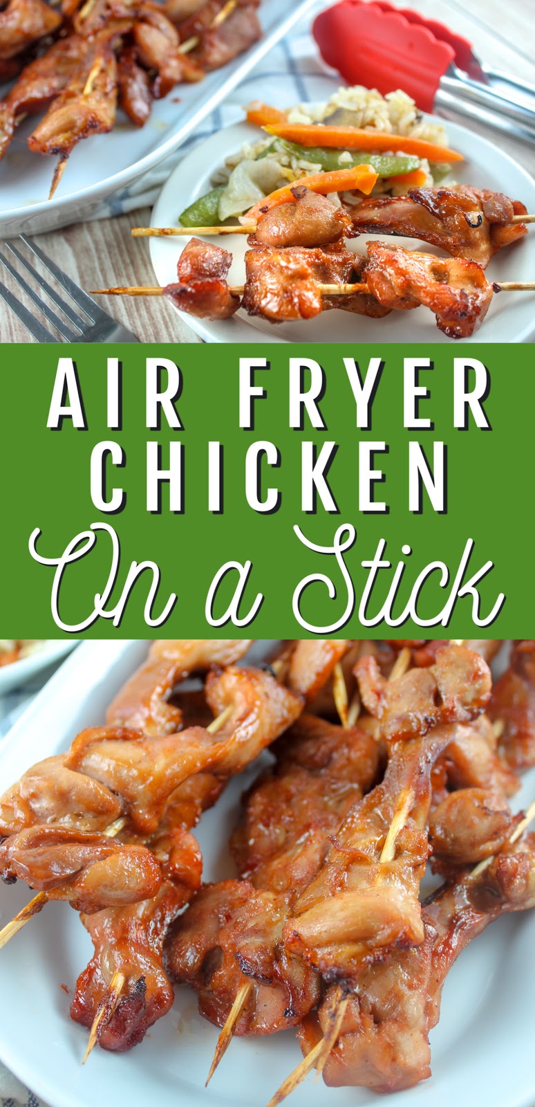 Air Fryer Chicken Teriyaki (aka Chicken on a Stick!) - The Food Hussy