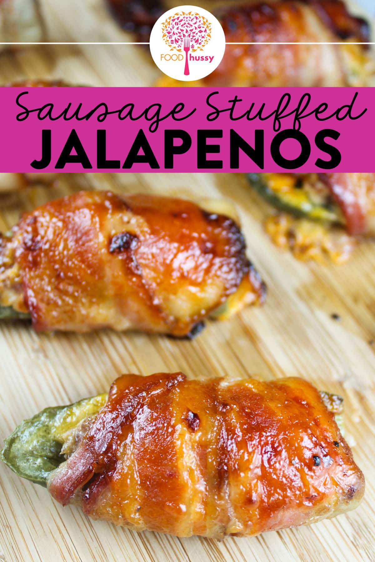 Sausage Stuffed Jalapenos Wrapped in Bacon - The Food Hussy