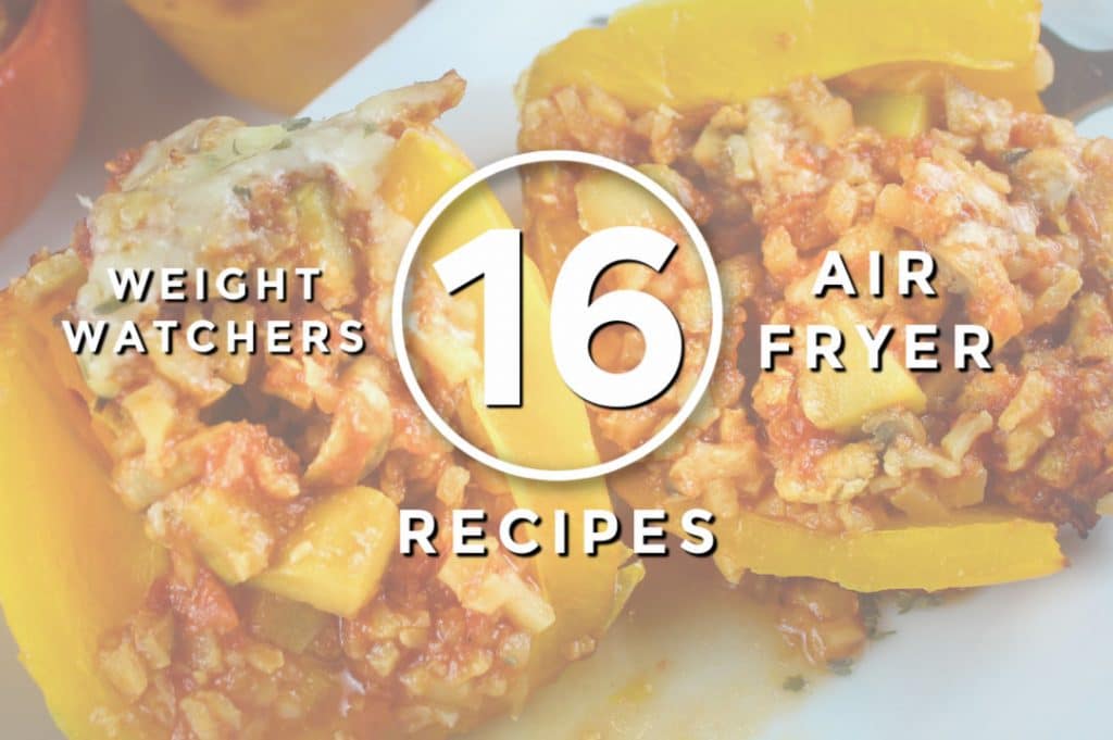 16 Weight Watchers Air Fryer Recipes