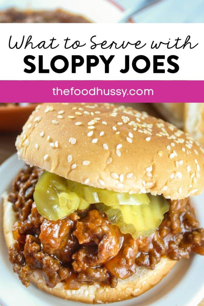 WHAT TO SERVE WITH SLOPPY JOES