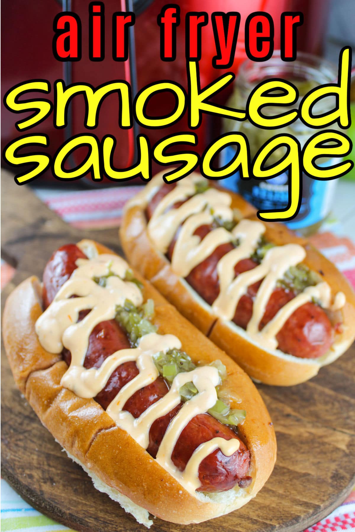 Air Fryer Smoked Sausage The Food Hussy