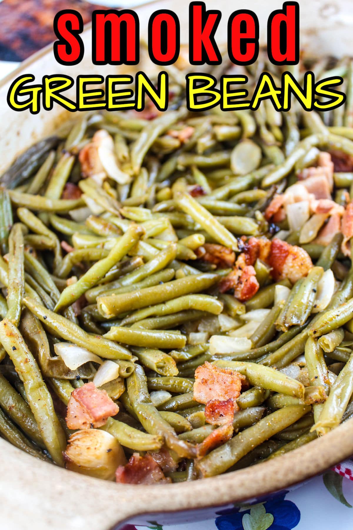 Smoked Green Beans are heavenly! The best part is you can put it together in minutes and then pop it on your smoker! I added bacon, onion and my favorite BBQ rub just to make it even more delicious. via @foodhussy