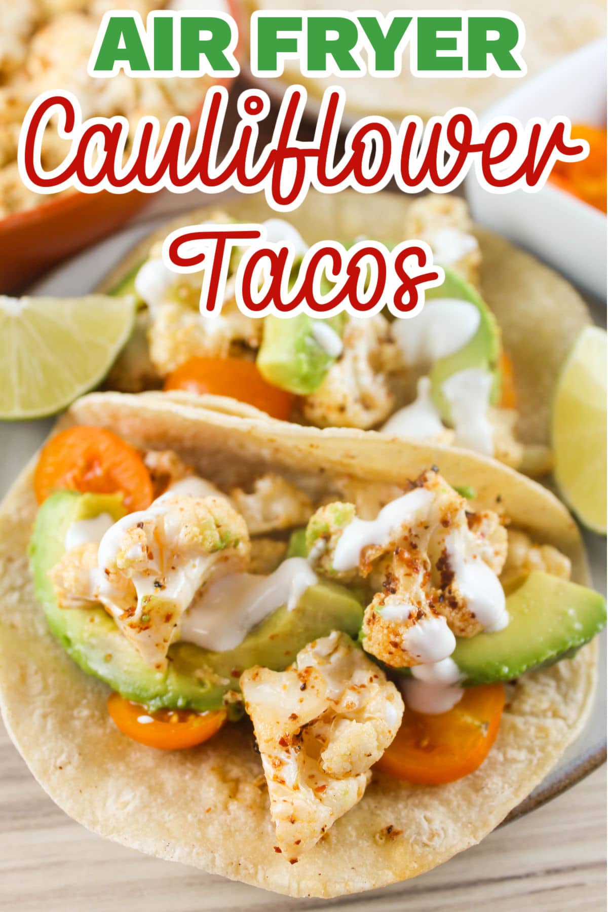Air Fryer Cauliflower Tacos have become my go-to meal during the week! They're ready in 15 minutes and delicious when topped with fajita seasoning, cherry tomatoes and my lime crema!  via @foodhussy