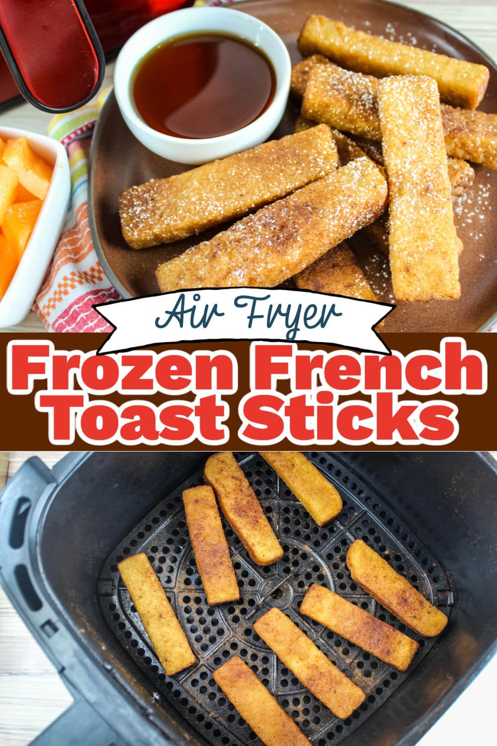 Air Fryer Frozen French Toast Sticks The Food Hussy