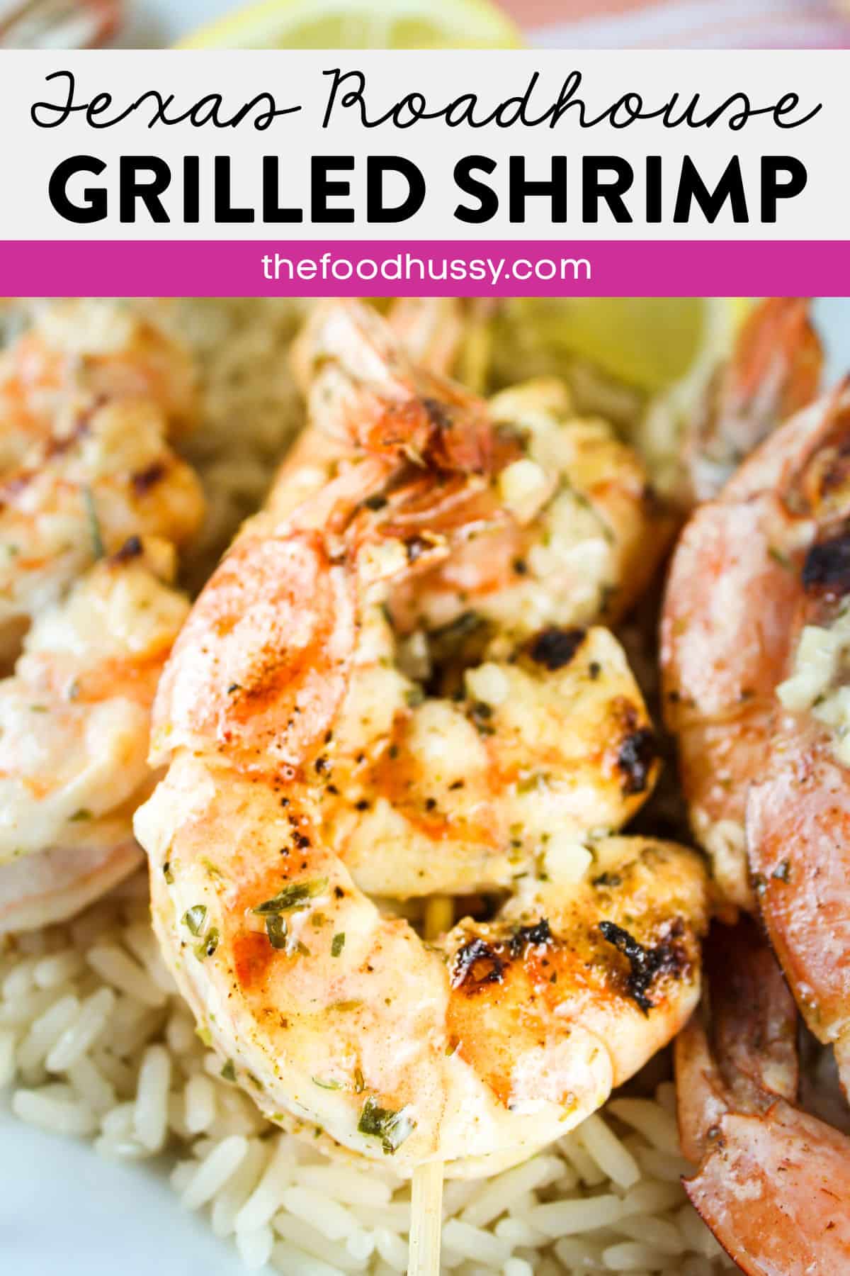 This Copycat Texas Roadhouse Grilled Shrimp is seasoned perfectly and drizzled with a savory Garlic Lemon Pepper Butter. After a quick marinade, these flavor filled shrimp are ready in just 5 minutes! via @foodhussy