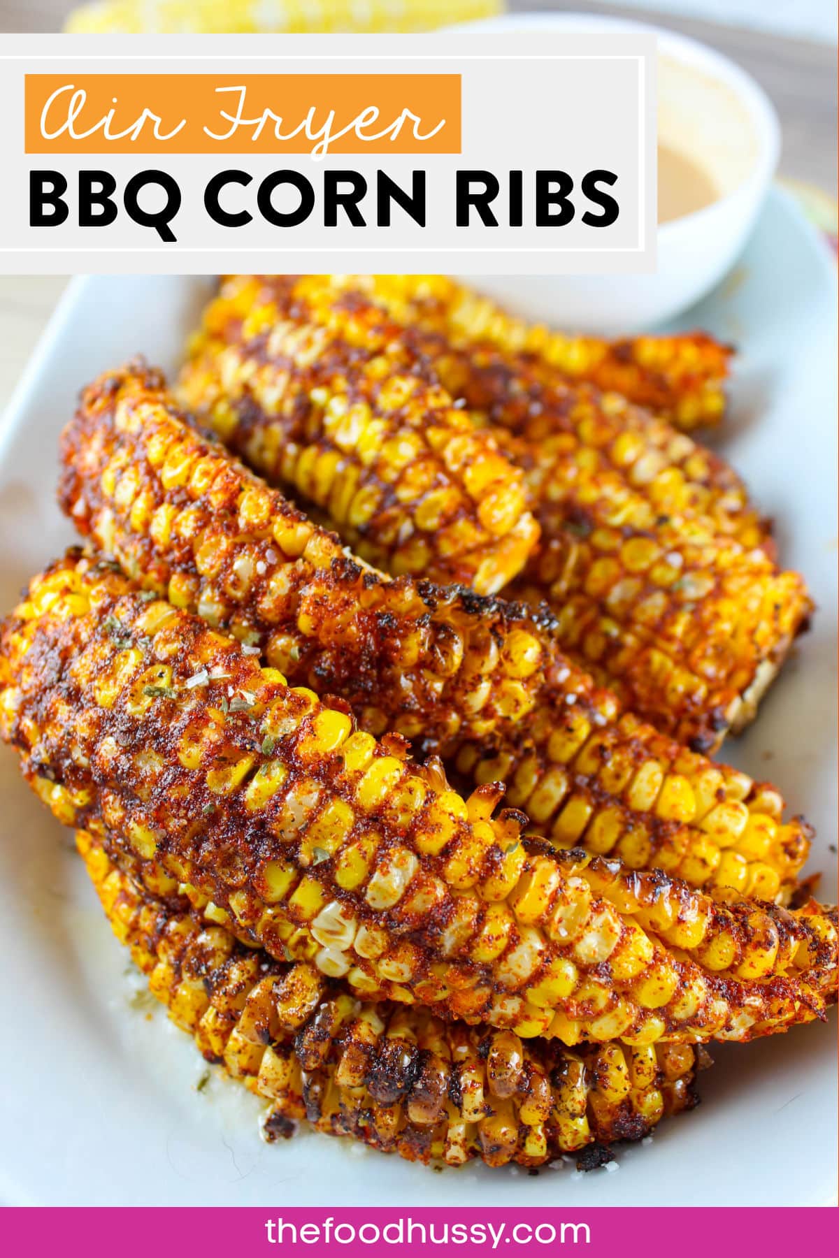 Corn Ribs in the Air Fryer are delicious whether you're snacking on them, serving as an appetizer or as a side dish! Sweet corn topped with barbecue seasoning and done in just 10 minutes in the air fryer! via @foodhussy