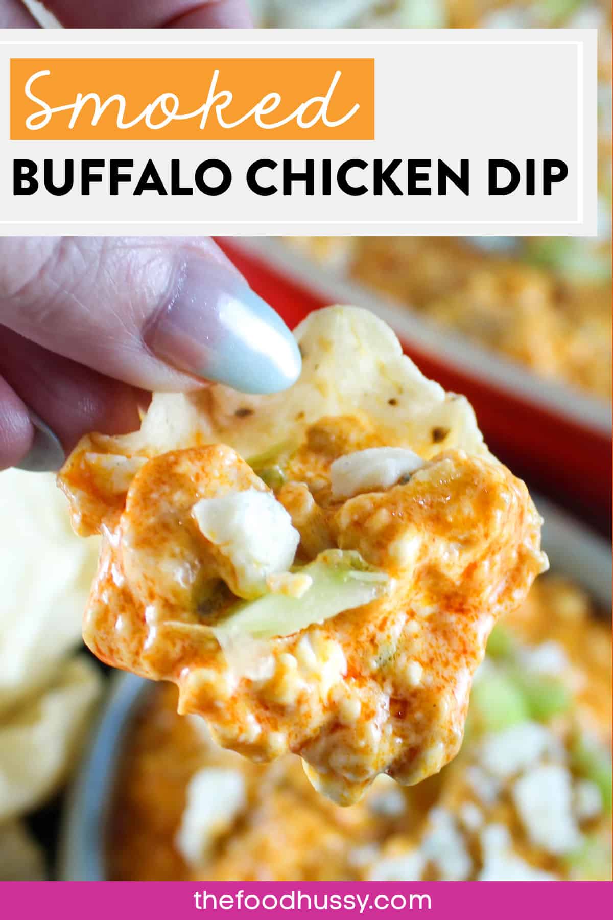 This Smoked Buffalo Chicken Dip is everything you love - cheesy, spicy, zingy, crunchy and just plain delicious! This spicy chicken dip is the favorite for every party!  via @foodhussy