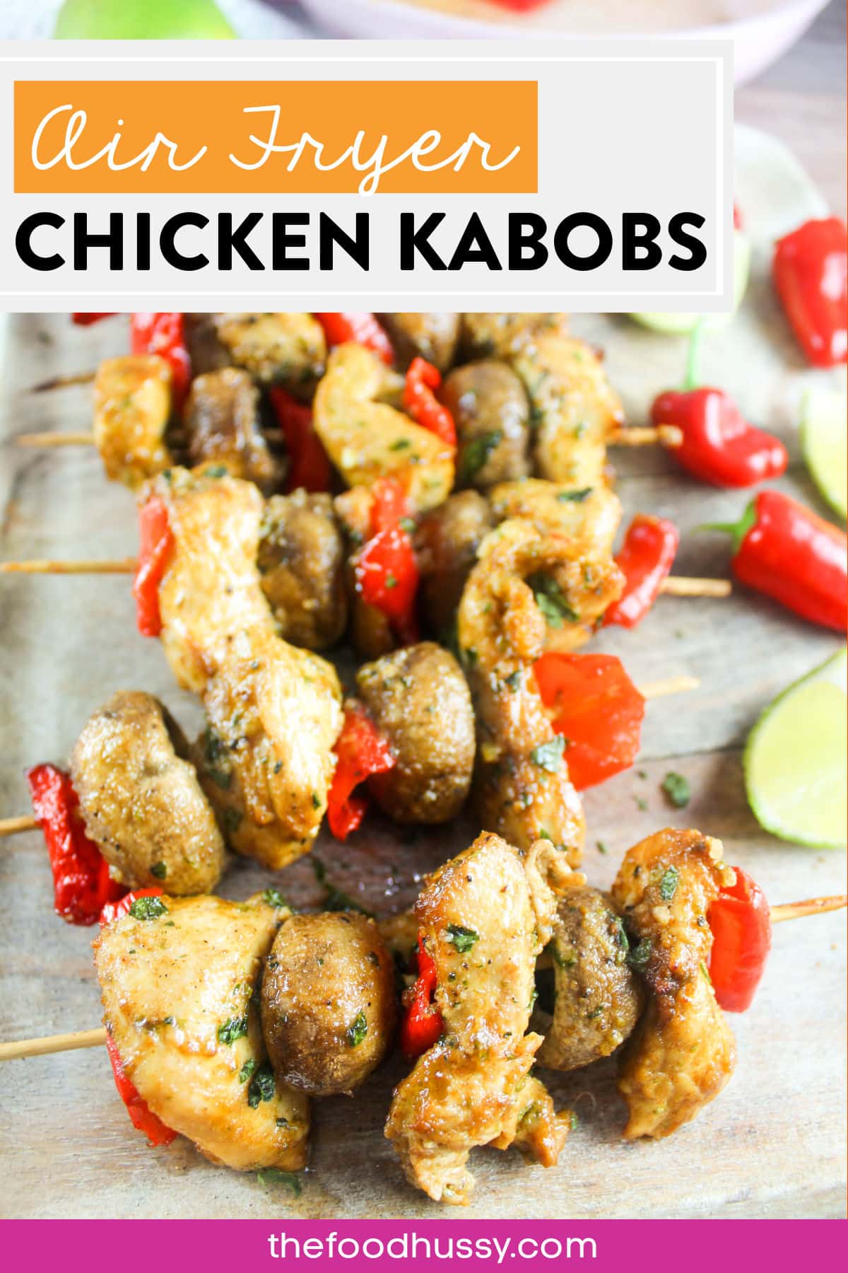 Chicken Kabobs in the Air Fryer are so easy! These are marinated in a delicious spicy citrus marinade and then basted with a seasoned butter glaze. It's juicy chicken you'll love!  via @foodhussy