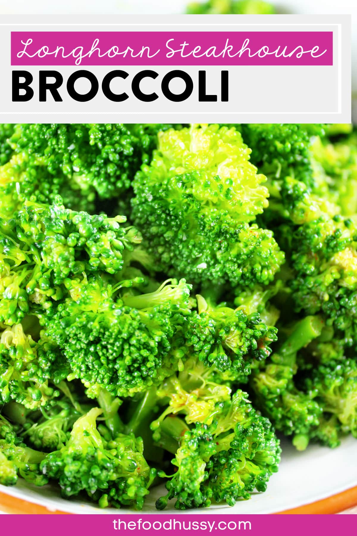 Longhorn Steakhouse Broccoli is the perfect side dish for nearly any meal! This copycat recipe will make you think you're in the booth! Of course melted butter is a great way to make every vegetable taste better!  via @foodhussy