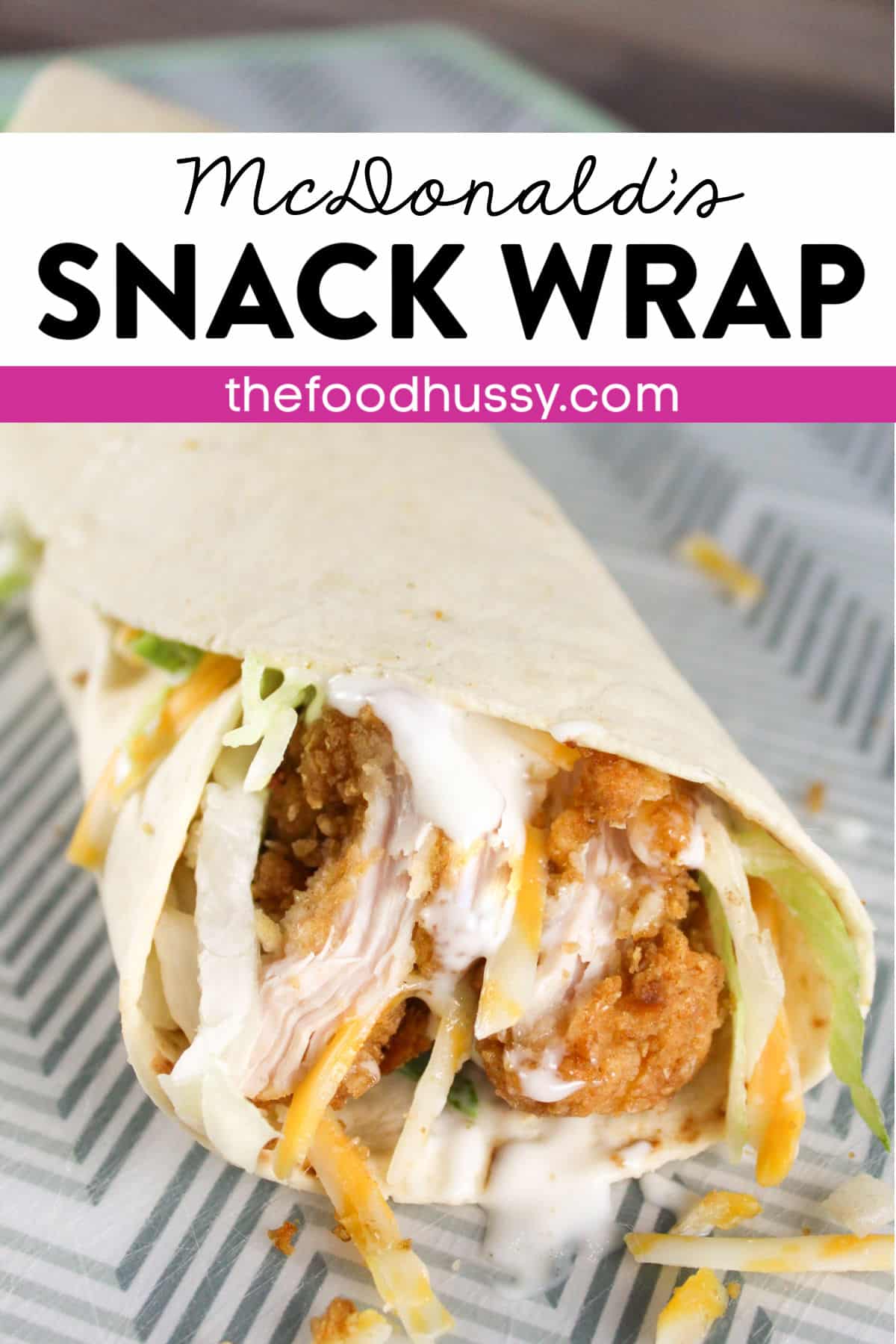 McDonalds Snack Wrap isn't on the menu anymore but you can whip them up at home in just 10 minutes! A quick and tasty snack with breaded chicken strips, colby jack cheese, shredded lettuce and a drizzle of ranch dressing.  via @foodhussy