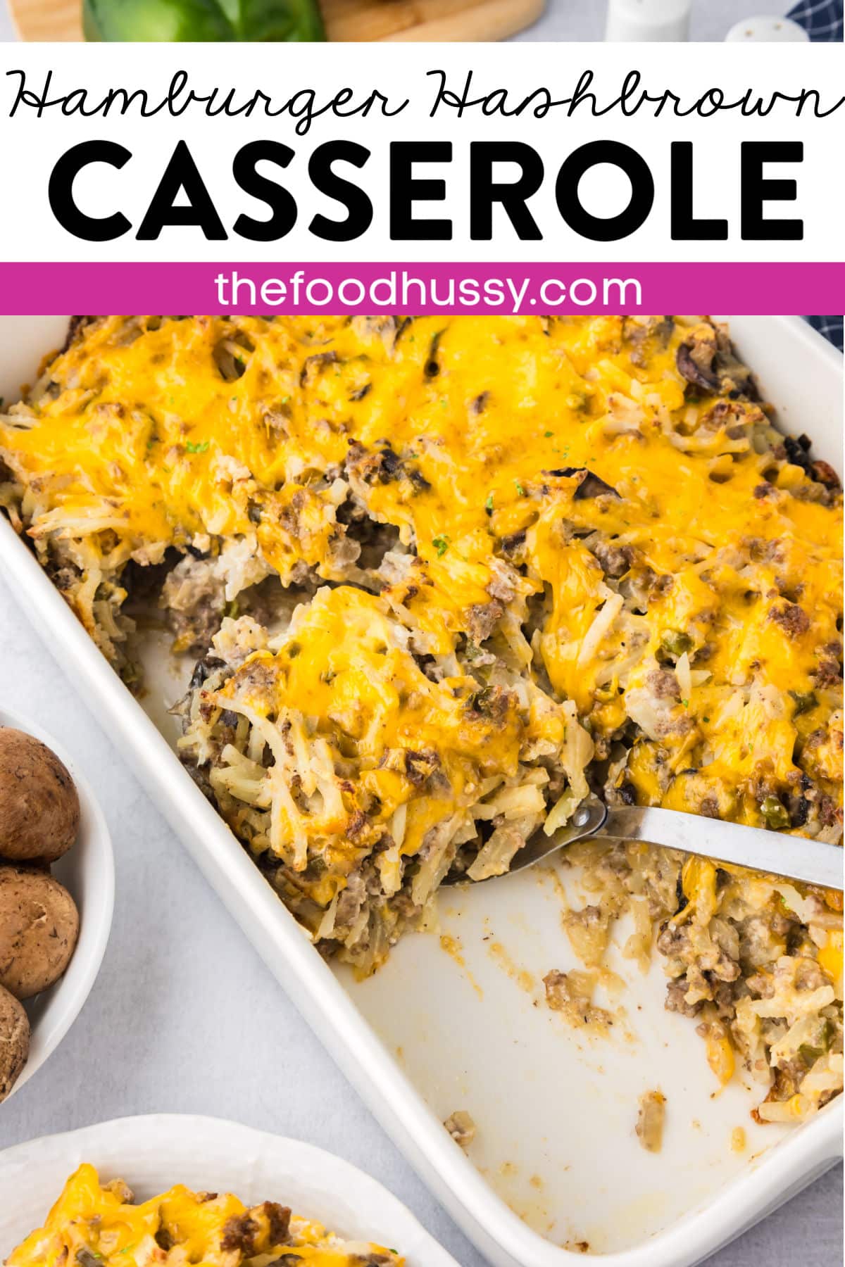 Hamburger Hashbrown Casserole is a super easy meal loaded with hashbrowns, hamburger, mushrooms and cheese! The whole family will be full and you'll have leftovers that are almost better than night one! via @foodhussy