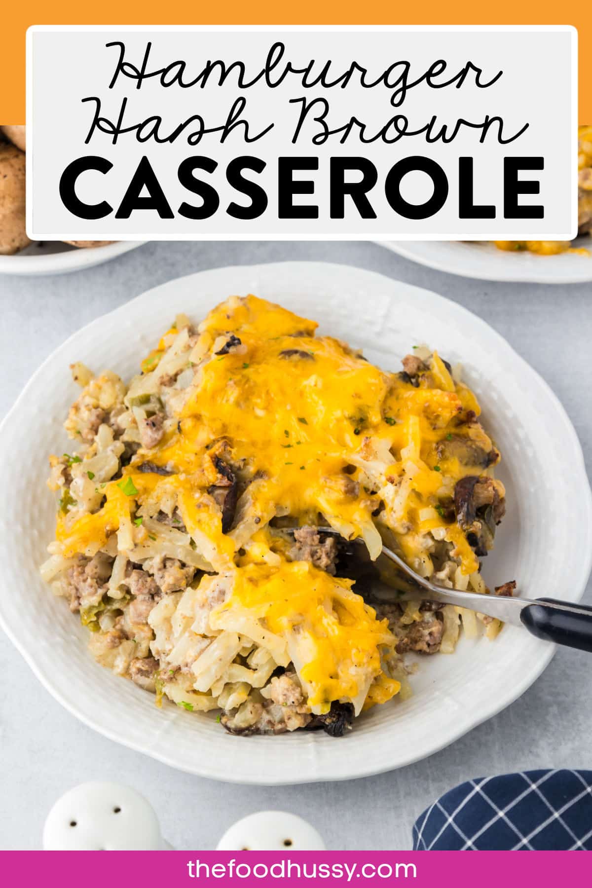 Hamburger Hashbrown Casserole is a super easy meal loaded with hashbrowns, hamburger, mushrooms and cheese! The whole family will be full and you'll have leftovers that are almost better than night one! via @foodhussy