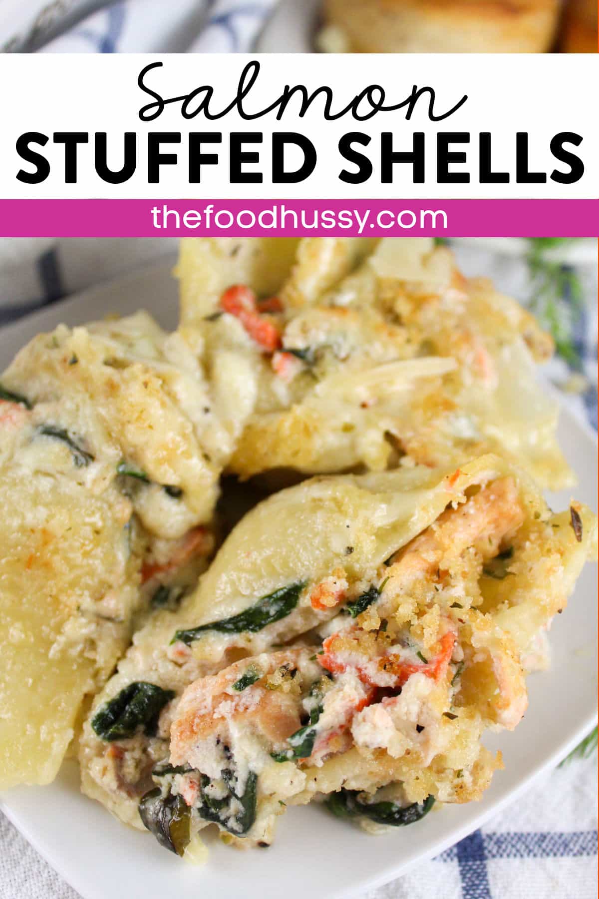 Salmon Stuffed Shells are a delicious pasta dinner every salmon lover will enjoy! Tender pasta shells overstuffed with spinach, ricotta cheese and perfectly cooked salmon!  via @foodhussy