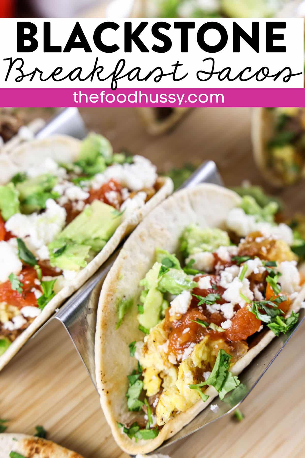 Blackstone Breakfast Tacos are a great breakfast for a crowd! These delicious breakfast tacos are filled with scrambled eggs, sausage, veggies and more! Add your toppings like cheese and avocado and everyone will be coming back for more! via @foodhussy