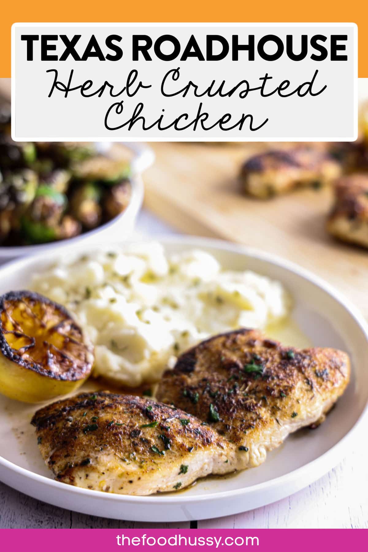 Copycat Texas Roadhouse Herb Crusted Chicken brings the bold, zesty flavors of the steakhouse straight to your kitchen! Juicy, marinated boneless chicken breasts are seasoned with a savory blend of herbs and spices and finished with a caramelized lemon for that signature citrusy kick. via @foodhussy