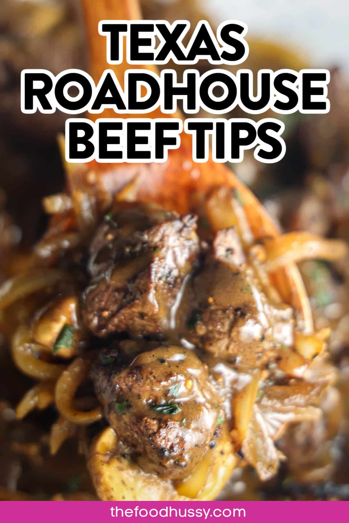 Texas Roadhouse Beef Tips are a crowd favorite and making them at home is easy and delicious! Tender sirloin loaded with saut&eacute;ed mushrooms and onions drizzled with the perfect homemade brown gravy. You can bet your family will devour every bite and ask for this one to go into the regular dinner rotation. via @foodhussy